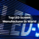 LED Screen Manufacturer